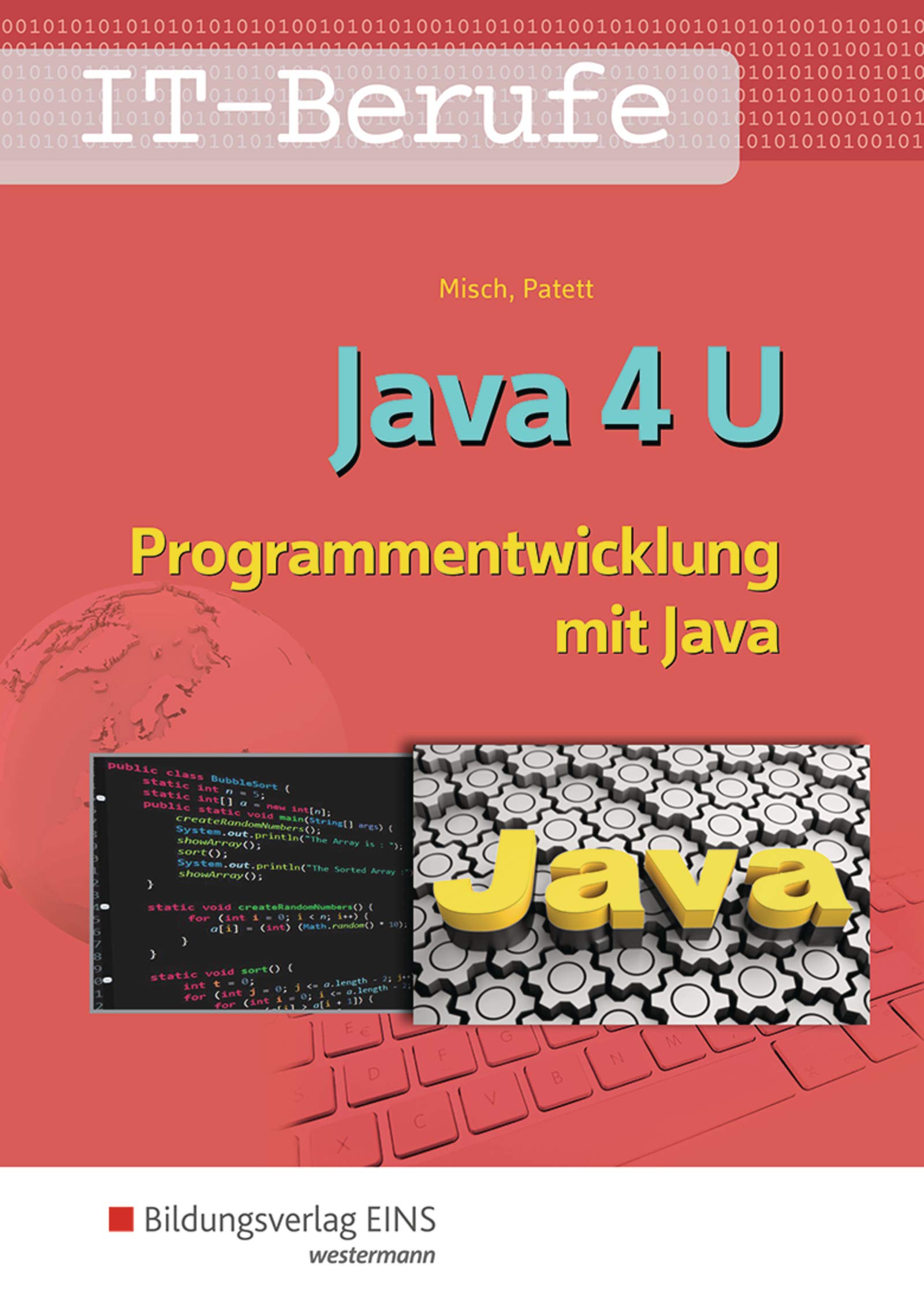 Java 4 U Programmentwicklung Mit Java Schulerband Amazon De Misch Jens Peter Patett Ingo Bucher