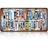 Vintage License Plate Wall Decor Well Behaved Women Rarely Make History Metal Tin Sign For Bar Home 12 x 6 Inches