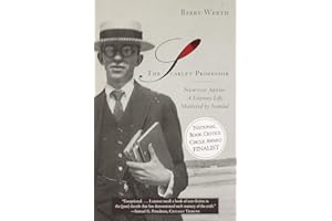 The Scarlet Professor: Newton Arvin: A Literary Life Shattered by Scandal (Stonewall Book Award Winner)