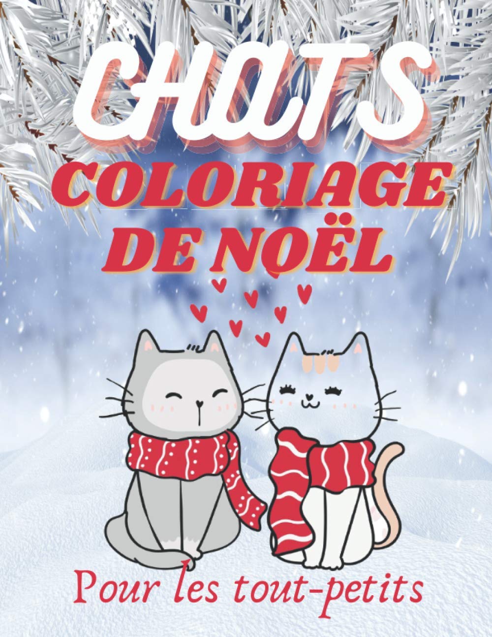 Chats Coloriage De Noel Pour Les Tout Petits Coloriage De Noel Pour Les Enfants I Dee Cadeau Original Pour Enfants Des Dessins De Chat A Colorier Joyeux Noel Et Bonne