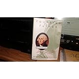 Founding Father: Rediscovering George Washington