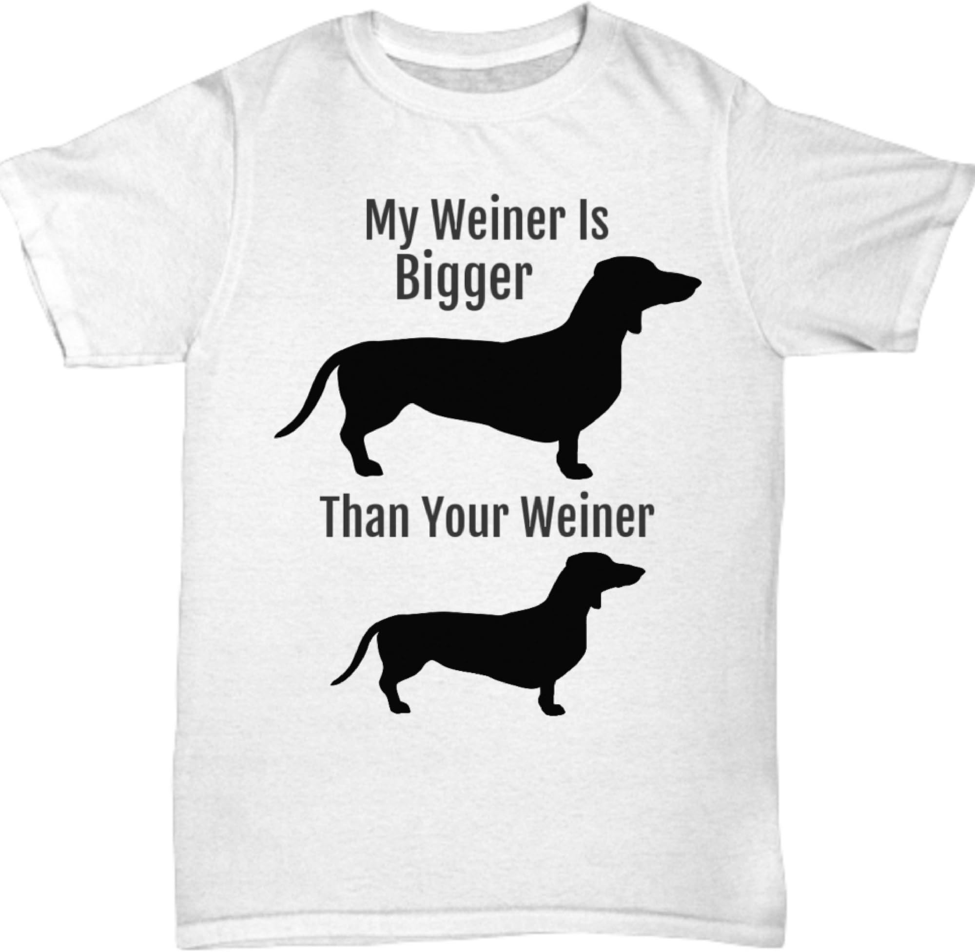 Gag TShirt - My Weiner Is Bigger Than Your Weiner T Shirt