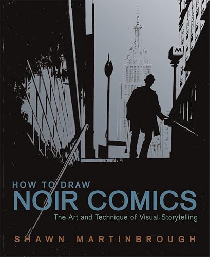 Download How to Draw Noir Comics: The Art and Technique of Visual Storytelling PDF