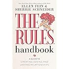 The Rules Handbook: A Guide to Creating Loving and Lasting Relationships