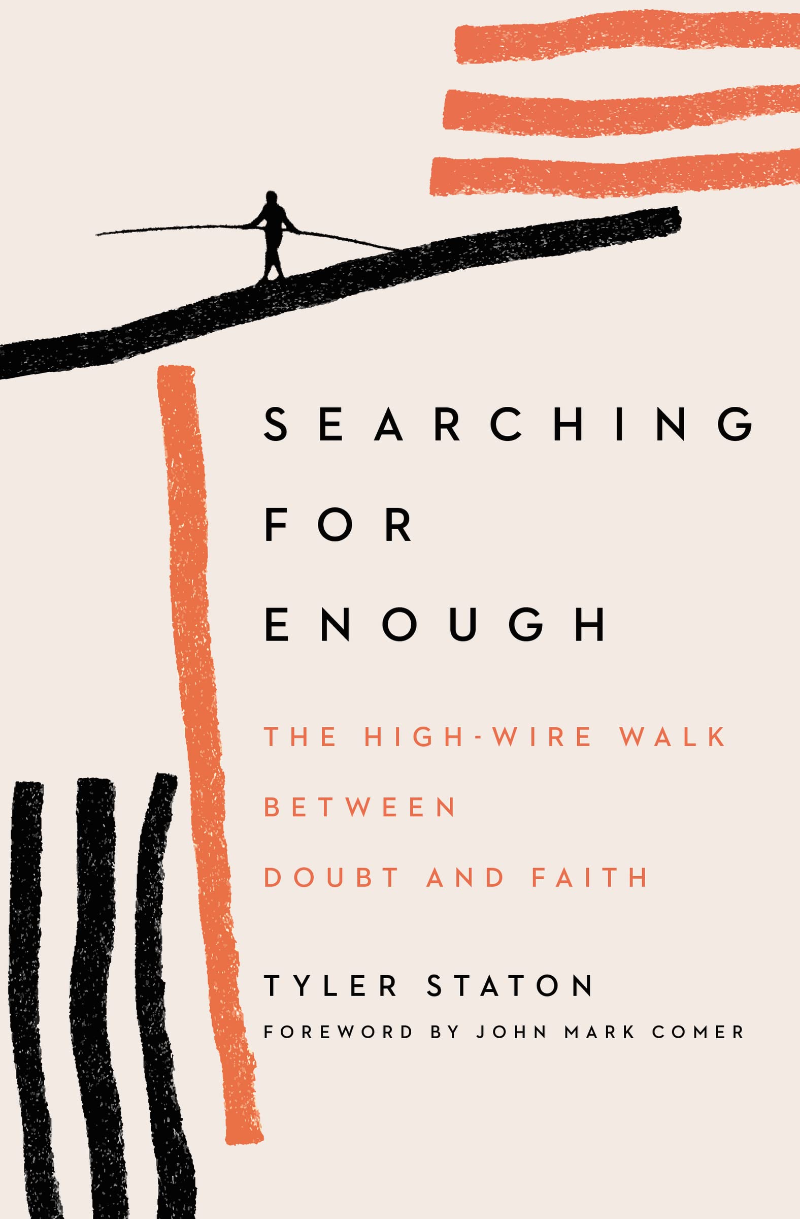 Searching for Enough: The High-Wire Walk Between Doubt and Faith Searching for Enough: The High-Wire Walk Between Doubt and Faith Paperback Audible Audiobook Kindle Audio CD