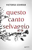 Questo canto selvaggio