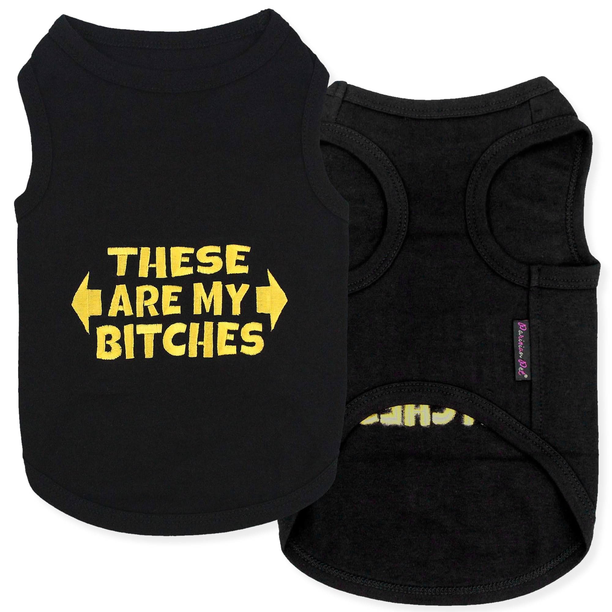 Parisian Pet These are My Bitches Dog T-Shirt, XX-Large