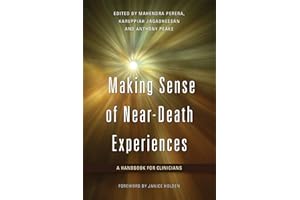 Making Sense of Near-Death Experiences: A Handbook for Clinicians