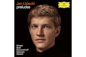 preludes Chopin, Bach, Rachmaninoff, Messiaen, Gorecki