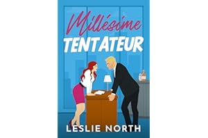 Millésime tentateur: Une romance grumpy-sunshine avec un patron milliardaire (Les milliardaires de Manhattan t. 2) (French Ed