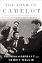 The Road to Camelot: Inside JFK's Five-Year Campaign