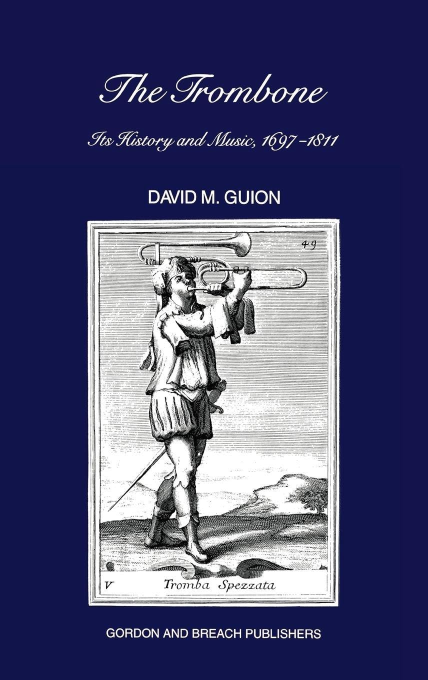 Trombone: Its History and Music, 1697-1811: 6 (Musicology)
