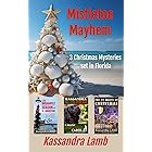 Mistletoe Mayhem: 3 Christmas Mysteries set in Florida
