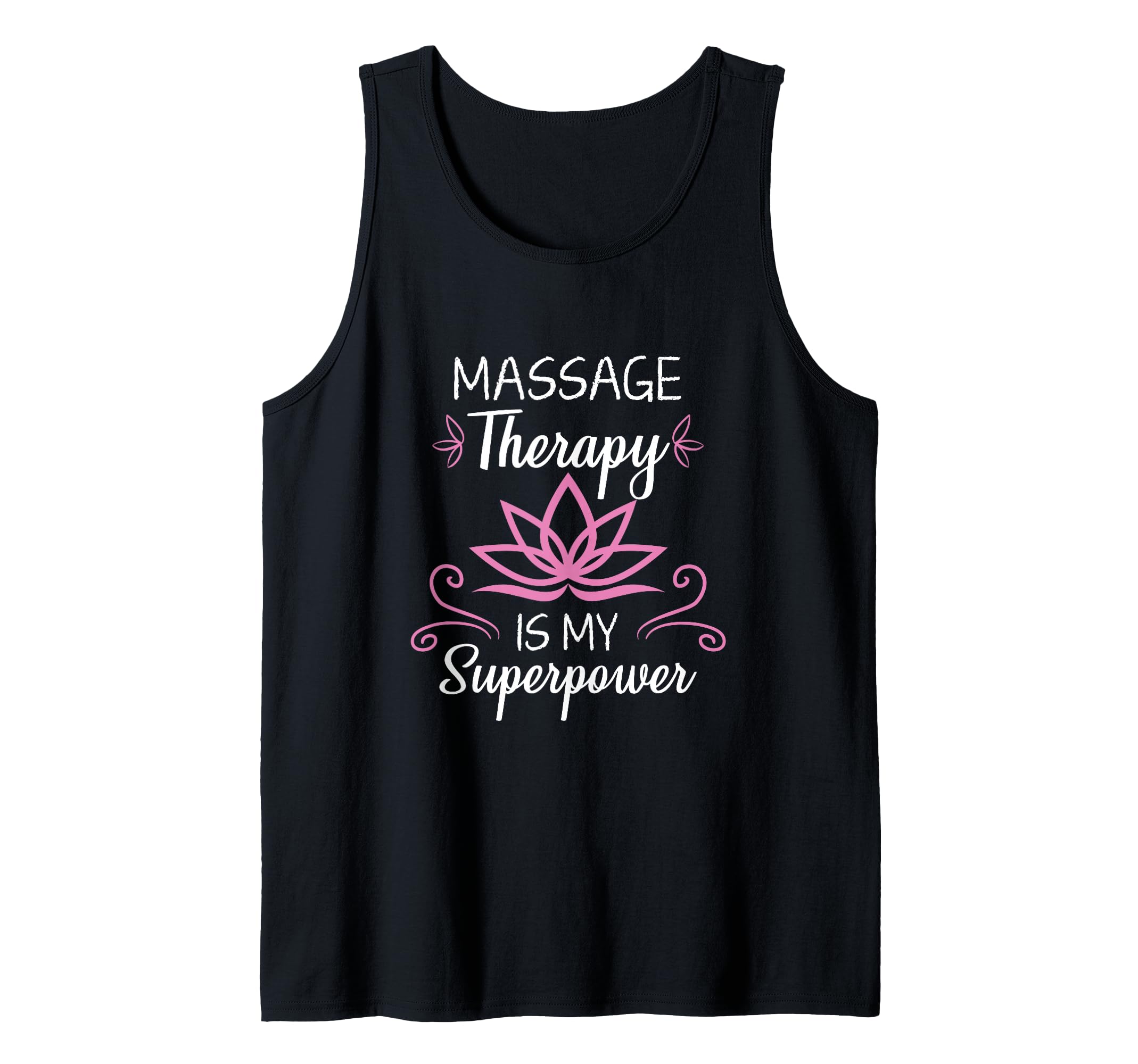 Massage Therapy Is My Superpower Massage Therapist Gift Tank Top