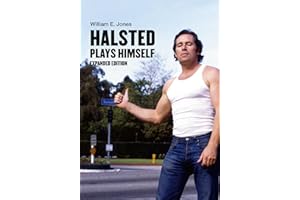 Halsted Plays Himself, expanded edition (Semiotext(e) / Native Agents)