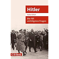 Die 101 wichtigsten Fragen: Hitler (Beck Paperback 7048) (German Edition) book cover Die 101 wichtigsten Fragen: Hitler (Beck Paperback 7048) (German Edition) book cover