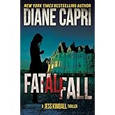 Fatal Fall: A Jess Kimball Thriller (The Jess Kimball Thrillers Series)