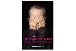 PORTRAITS THAT SPEAK: A Reflection on Art, Identity and Perception