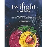 Twilight Cookbook: Recipes for Fans of the Fanged and Ferocious