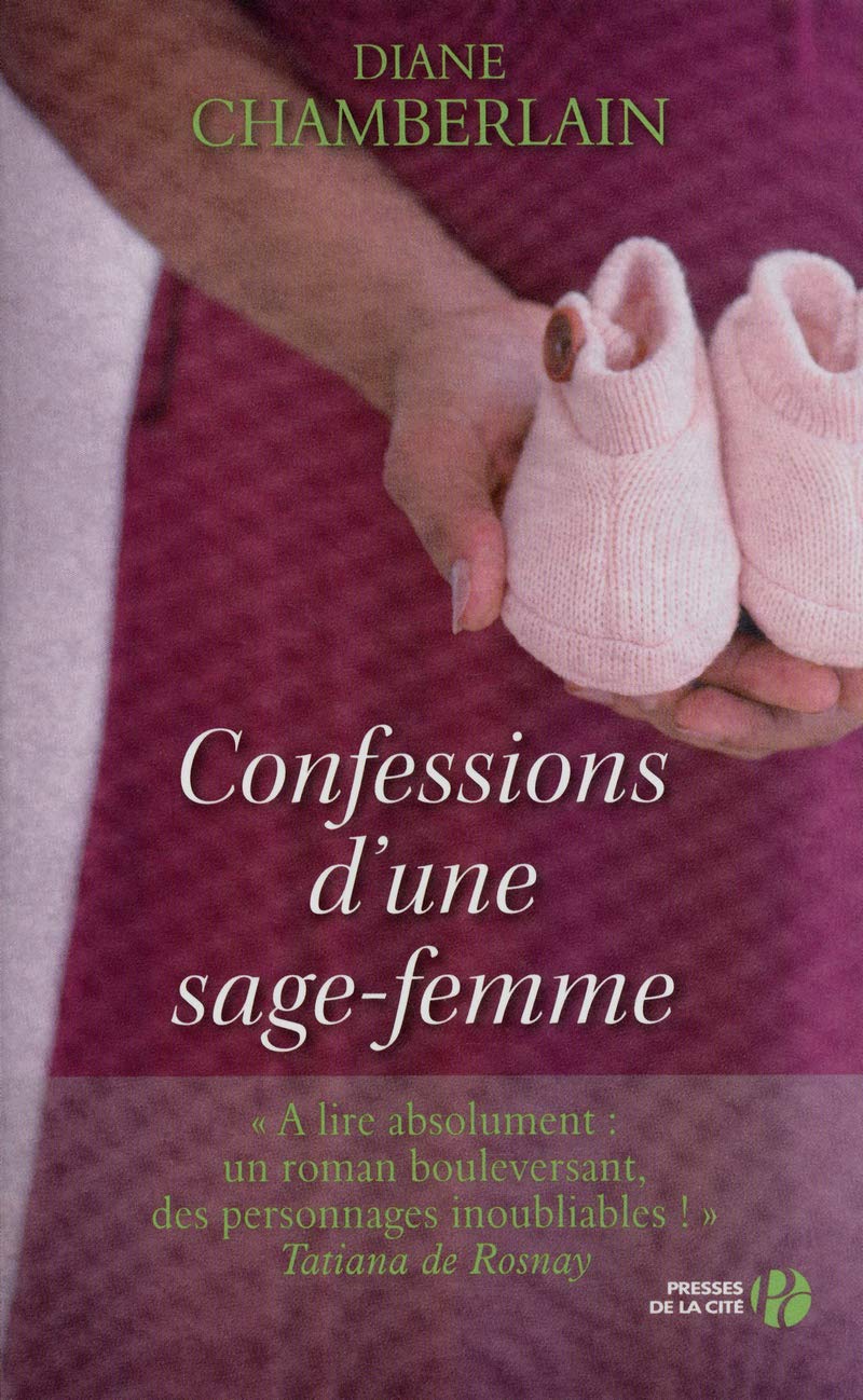 Confessions D Une Sage Femme French Edition Chamberlain Diane Siety Francine Amazon Com Books