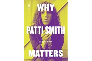Why Patti Smith Matters (Music Matters)