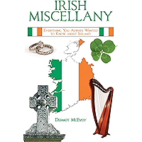 Irish Miscellany: Everything You Always Wanted to Know About Ireland book cover Irish Miscellany: Everything You Always Wanted to Know About Ireland book cover