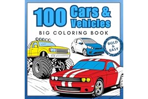 100 Cars & Vehicles – Big Coloring Book: Monster Trucks, Transport and Construction Vehicles – plus More! Bold and Easy Coloring Pages for Car Lovers. (Super Coloring Journey)