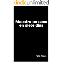 Maestro en sexo en siete días (Spanish Edition) book cover