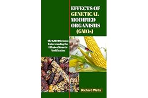 Effects of Genetically Modified organisms (GMOs): The GMO Dilemma: Understanding the Effects of Genetic Modification
