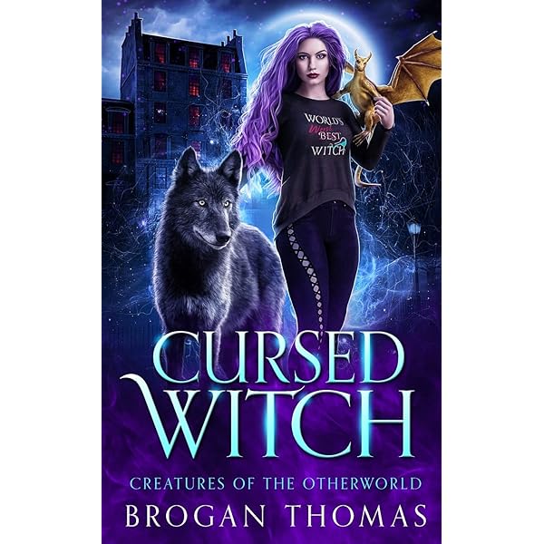 Cursed Witch (Creatures of the Otherworld): Thomas, Brogan