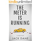 The Meter Is Running: A Psychological Thriller Short Story