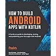 How to Build Android Apps with Kotlin