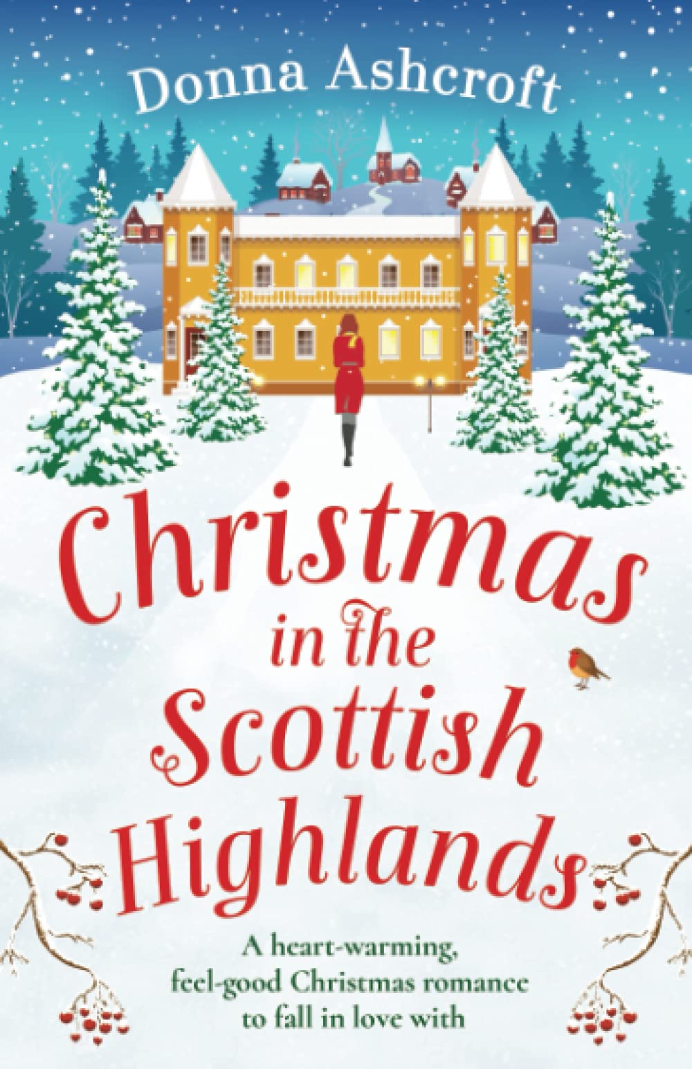 Christmas Day Dinner 2022 Bob Hope Village Christmas In The Scottish Highlands: A Heartwarming, Feel-Good Christmas  Romance To Fall In Love With: Ashcroft, Donna: 9781800193512: Books