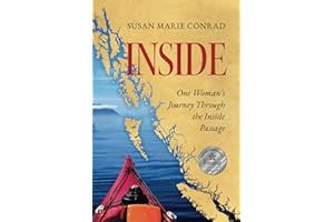 INSIDE: One Woman's Journey Through the Inside Passage