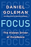 Focus: The Hidden Driver of Excellence