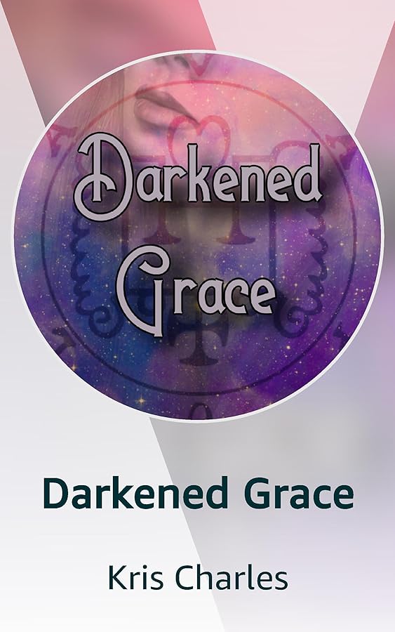 Darkened Grace Kindle Vella