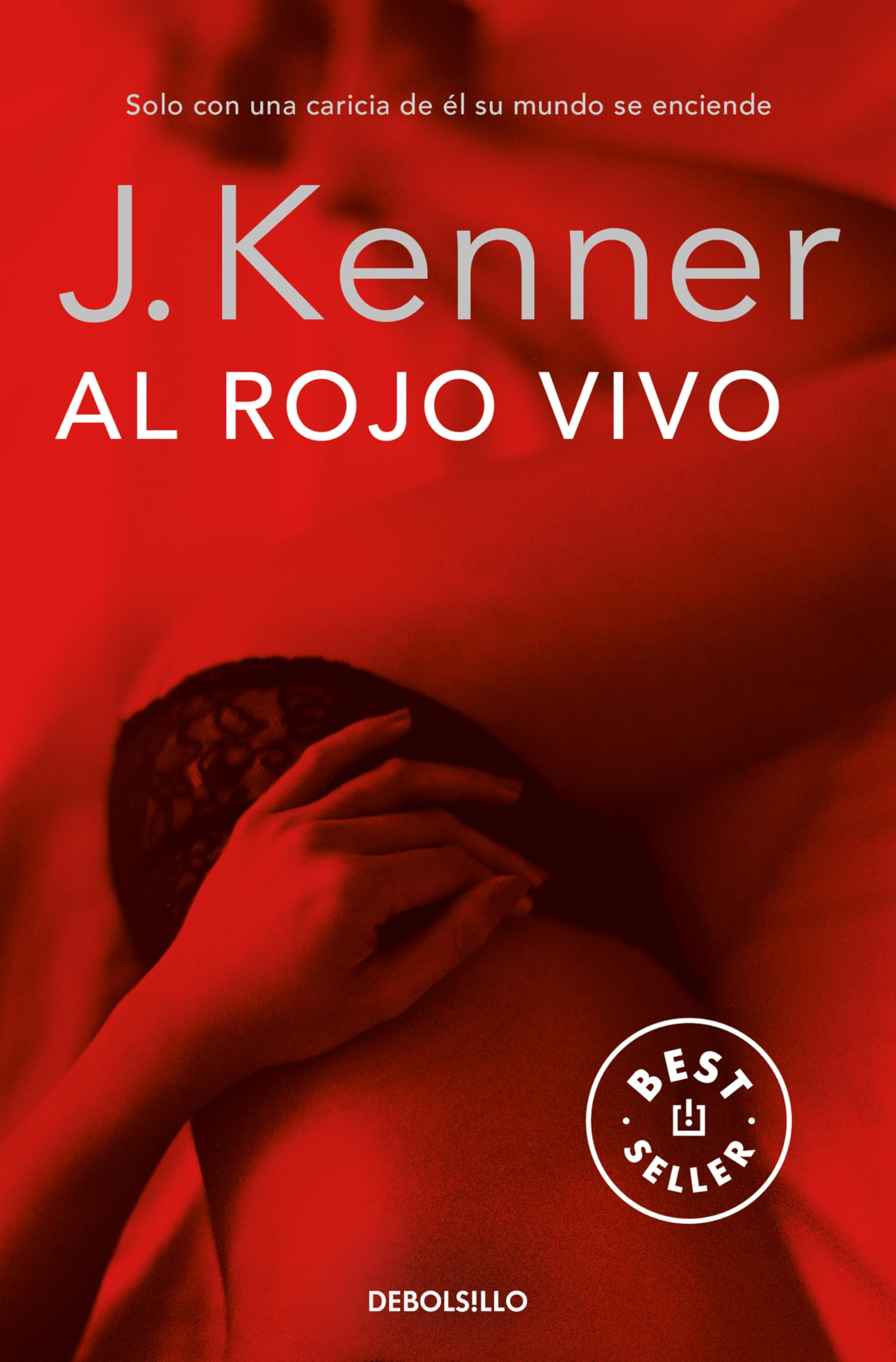Portada de Al rojo vivo (Trilogía Deseo 3) (Best Seller)