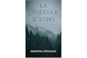 La civetta e il lupo (Italian Edition)