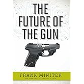 The Future of the Gun