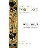 Atonement: The Person and Work of Christ