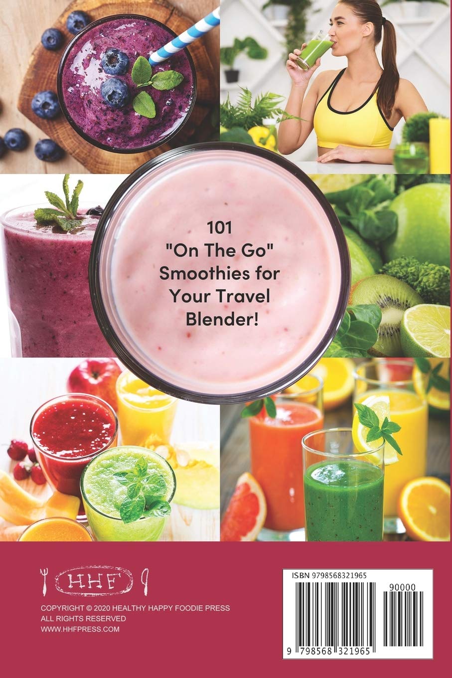 The Portable USB Blender Smoothie Book: 101 