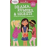 Smart Girl's Guide: Drama, Rumors & Secrets: Staying True to Yourself in Changing Times (American Girl® Wellbeing)