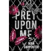Prey Upon Me: A Dark Stalker Romance