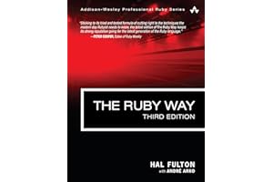 Ruby Way, The: Solutions and Techniques in Ruby Programming (Addison-Wesley Professional Ruby Series)