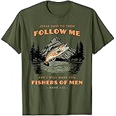 Fishers of Men Bible Verse for Christian Man T-Shirt