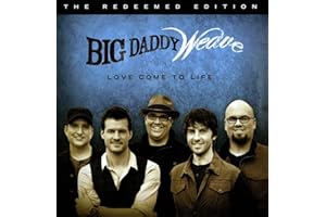 Love Come To Life (Redeemed Edition)