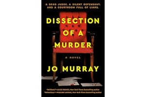Dissection of a Murder: A Novel