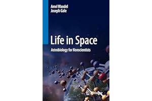 Life in Space: Astrobiology for Nonscientists