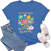 TIEEI Be Kind Shirt Women Let Kindness Bloom T-Shirts Cute Floral Tee Tops