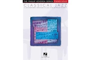 Classical Jazz: arr. Phillip Keveren The Phillip Keveren Series Piano Solo